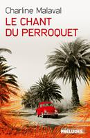   Le Chant du Perroquet