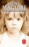   Ne le dis pas &agrave; maman