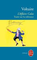   L'Affaire Calas - Traité sur la tolérance