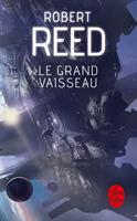   Le Grand Vaisseau