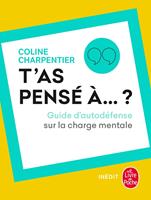   T'as pensé à ?