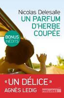   Un Parfum d'herbe coupée (Edition avec bonus : 2 chapitres inédits)