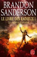   Le Livre des Radieux , Volume 1 (Les Archives de Roshar, Tome 2)