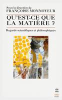   Qu'est ce que la mati&egrave;re ?- In&eacute;dit