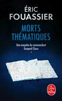   Morts th&eacute;matiques (Une enqu&ecirc;te du commandant Gaspard Cloux, Tome 1)