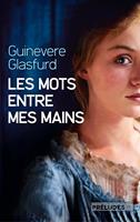   Les Mots entre mes mains