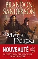   Le Métal perdu (Fils-des-Brumes : Wax & Wayne, Tome 4)