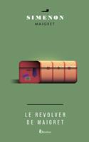   Le r&eacute;volver de Maigret