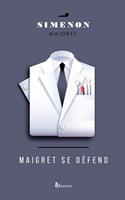   MAIGRET SE DEFEND