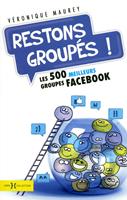   Restons groupés !
