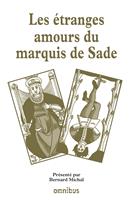 Les étranges amours du marquis de Sade