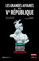   Les Grandes Affaires de la Ve République