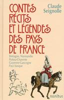   Contes, r&eacute;cits et l&eacute;gendes des pays de France - tome 1