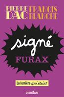 Signé Furax - La lumière qui éteint