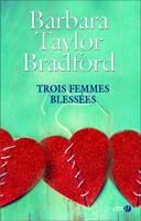   Trois femmes bless&eacute;es