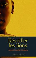   Réveiller les lions