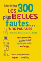   Les 300 plus belles fautes... à ne pas faire