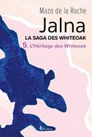   La saga des Jalna - tome 5 L'h&eacute;ritage des Whiteoak