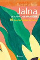   La saga des Jalna - tome 15 Les sortil&egrave;ges de Jalna