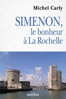   Simenon, le bonheur à La Rochelle