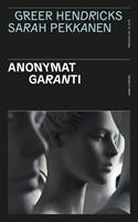   Anonymat garanti