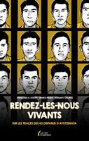   Rendez-les-nous vivants