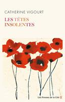   Les Têtes insolentes