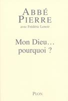   Mon Dieu, pourquoi ?