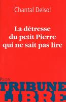La détresse du petit Pierre qui ne sait pas lire