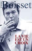   La vie est un choix