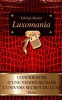   Luxomania