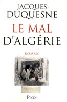   Le mal d'Alg&eacute;rie