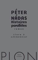   Histoires parallèles - tome 2 Au fin fond de la nuit