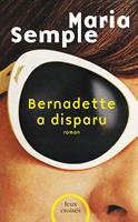   Bernadette a disparu