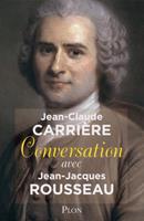   Conversation avec Jean-jacques Rousseau