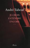   Je crois entendre encore...