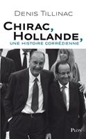   Chirac-Hollande, une histoire corr&eacute;zienne