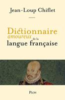   Dictionnaire amoureux de la langue française