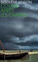   Courir après les ombres