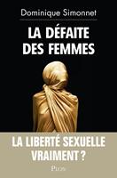   La d&eacute;faite des femmes