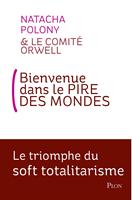   Bienvenue dans le pire des mondes
