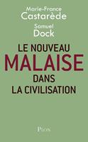   Le nouveau malaise dans la civilisation