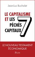   Le capitalisme et les 7 p&eacute;ch&eacute;s capitaux