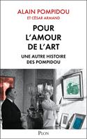   Pour l'amour de l'art - Une autre histoire des Pompidou