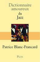   Dictionnaire Amoureux du Jazz