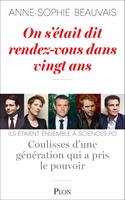   On s'était dit rendez-vous dans vingt ans