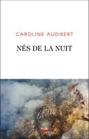   N&eacute;s de la nuit