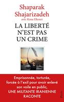   La libert&eacute; n'est pas un crime