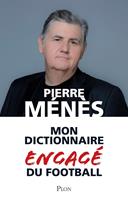   Mon dictionnaire engagé du football