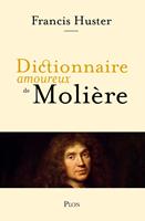   Dictionnaire amoureux de Molière